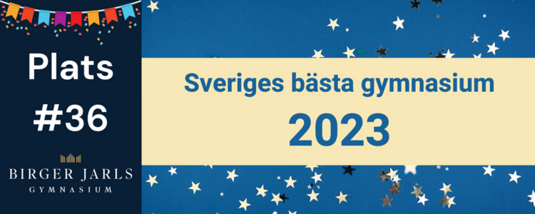 Birger Jarls - en av Sveriges bästa gymnasieskolor 2023! - Birger Jarls Gymnasium